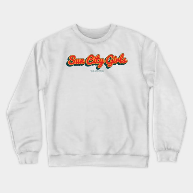 Sun City Girls Crewneck Sweatshirt by PowelCastStudio